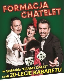 Formacja Chatelet - Gramy dalej czyli 20-lecie