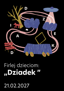 Firlej dzieciom: Dziadek