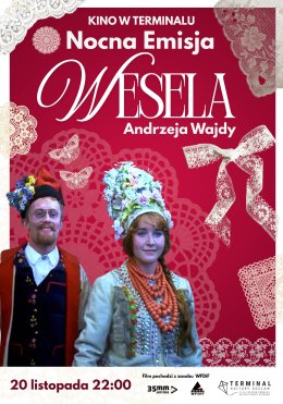 Nocna emisja "Wesela" Andrzeja Wajdy (pokaz filmowy)