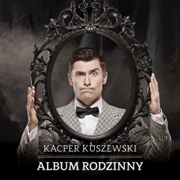 Kacper Kuszewski "Album rodzinny " - recital