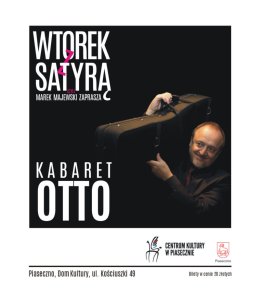 WTOREK Z SATYRĄ - Kabaret OT.TO