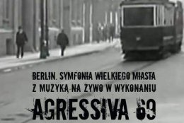 Berlin. Symfonia Wielkiego Miasta - koncert z muzyką do filmu