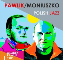 Pawlik/Moniuszko - Włodek Pawlik