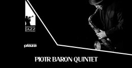 Piotr Baron Quintet - Wodecki Jazz -  Rzeszów Jazz Festiwal