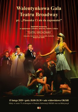 Walentynkowa Gala Teatru Broadway pt. „Piosenka Ci nie da zapomnieć!”