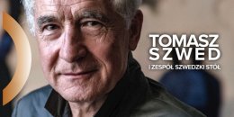 Wieczory Bardów - Tomasz Szwed & Szwedzki Stół - recital "A jakby nie?"