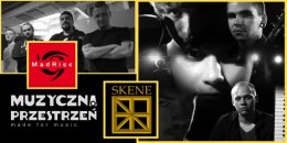 Muzyczna Przestrzeń - MadRise i Skene