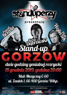 Stand-up Gorzów w C-60: Dąbrowski, Reszela, Wojteczek