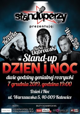 Stand-up Katowice w Dzień i Noc: Dąbrowski, Reszela, Wojteczek