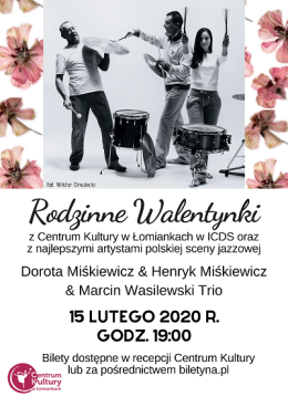 Rodzinne Walentynki - Dorota Miśkiewicz & Henryk Miśkiewicz & Marcin Wasilewski Trio
