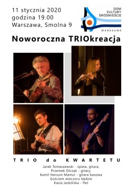 Trio do Kwartetu "Noworoczna TRIOkreacja"