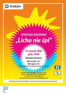 Spektakl rodzinny - Licho nie śpi