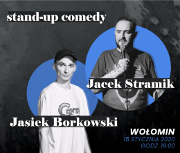 Stand-up: Jasiek Borkowski, Jacek Stramik