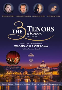 The 3 Tenors & Soprano - Włoska Gala Operowa