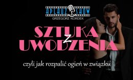 Aplauz Show - Sztuka z Uwodzenia
