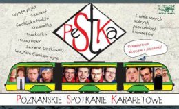 PeStKa XVI czyli Poznańskie Spotkanie Kabaretowe Gość wieczoru: kabaret 7 Minut Po