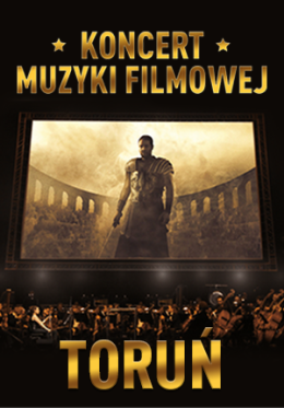 Koncert Muzyki Filmowej - Toruń