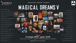 Wystawa "Magical dreams V"