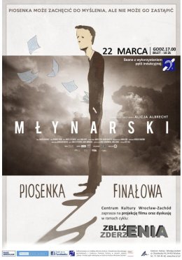 Młynarski. Piosenka finałowa - cykl filmowy Zbliżenia-zderzenia