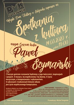 Spotkania z kulturą | Paweł Szymański - kompozytor