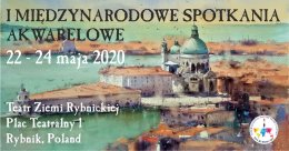 I Międzynarodowe Spotkania Akwarelowe