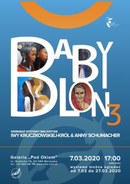 "BABYLON" WERNISAŻ WYSTAWY MALARSTWA IWY KRUCZKOWSKIEJ-KRÓL I ANNY SCHUMACHER