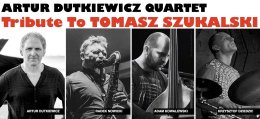 Jazz w Teatrze - Artur Dutkiewicz Quartet - Tribute to Tomasz Szukalski
