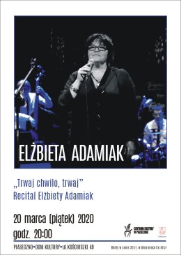 "Trwaj chwilo, trwaj" - Recital Elżbiety Adamiak