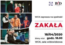 Zakała – Bałtycki Teatr Dramatyczny Koszalin