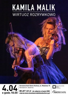 WIRTUOZ ROZRYWKOWO,koncert skrzypcowy Kamili Malik