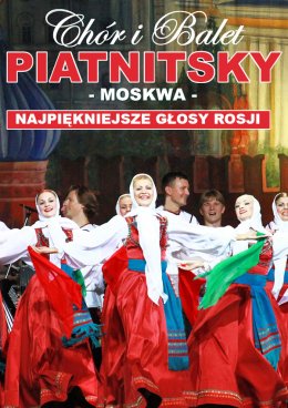 Chór i Balet Piatnitsky - Moskwa