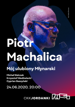 Piotr Machalica - Mój ulubiony Młynarski