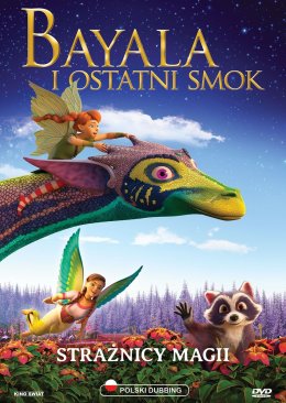 Filmowe Lato na bogato - "Bayala i ostatni smok"