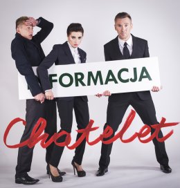 Wieczór Kabaretowy Formacja Chatelet / Kabaret K2