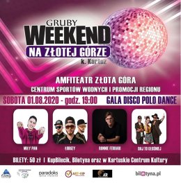 GALA DISCO - Gruby Weekend na Złotej Górze k.Kartuz
