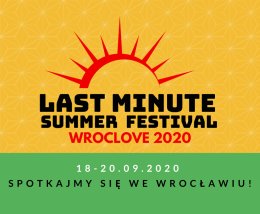Last Minute Summer Festival - WrocLove 2020