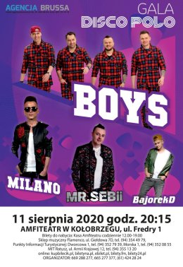 Gala Disco Polo: Zespół BOYS, MILANO, MR SEBII, BajorekD