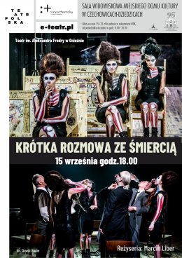 KRÓTKA ROZMOWA ZE ŚMIERCIĄ Teatr Polska