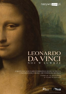 Leonardo da Vinci. Noc w Luwrze