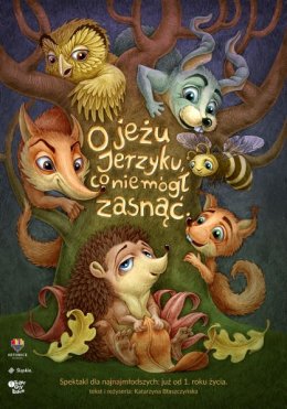Teatralny Poranek Naj Naja - O jeżu Jerzyku, co nie mógł zasnąć