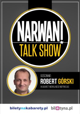 Narwani TALK SHOW! gościnnie Robert Górski