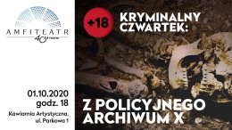 Kryminalny czwartek: Z policyjnego Archiwum X