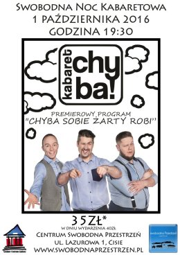 Swobodna Noc Kabaretowa - Kabaret Chyba