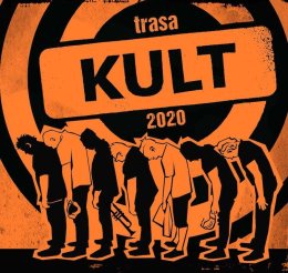 Kult - Pomarańczowa Trasa 2020