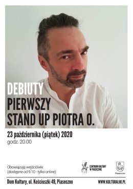 DEBIUTY. PIERWSZY STAND UP PIOTRA O