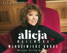 Plakat Alicja Majewska i Włodzimierz Korcz oraz Warsaw String Quartet - Żyć się chce 82733