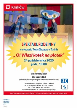 Spektakl rodzinny - O! Wlazł kotek na płotek!