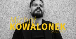 Michał Kowalonek Solo Act
