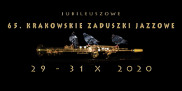 Jubileuszowe 65. Krakowskie Zaduszki Jazzowe – Koncert Główny