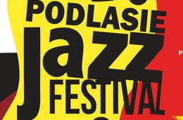 19 Podlasie Jazz Festival- Karnet